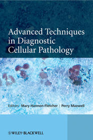 бесплатно читать книгу Advanced Techniques in Diagnostic Cellular Pathology автора Hannon-Fletcher Mary