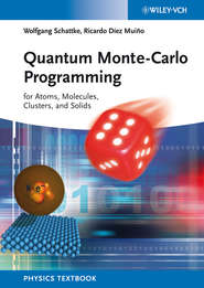 бесплатно читать книгу Quantum Monte-Carlo Programming. For Atoms, Molecules, Clusters, and Solids автора Schattke Wolfgang