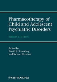 бесплатно читать книгу Pharmacotherapy of Child and Adolescent Psychiatric Disorders автора Gershon Samuel