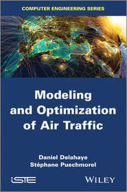 бесплатно читать книгу Modeling and Optimization of Air Traffic автора Puechmorel Stéphane