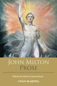 бесплатно читать книгу John Milton Prose. Major Writings on Liberty, Politics, Religion, and Education автора Джон Мильтон