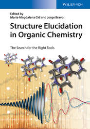 бесплатно читать книгу Structure Elucidation in Organic Chemistry. The Search for the Right Tools автора Cid Maria-Magdalena
