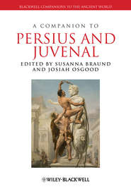 бесплатно читать книгу A Companion to Persius and Juvenal автора Osgood Josiah