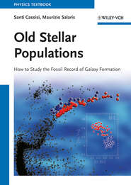 бесплатно читать книгу Old Stellar Populations. How to Study the Fossil Record of Galaxy Formation автора Salaris Maurizio