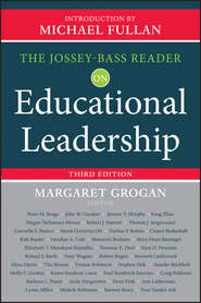 бесплатно читать книгу The Jossey-Bass Reader on Educational Leadership автора Grogan Margaret