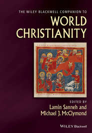 бесплатно читать книгу The Wiley-Blackwell Companion to World Christianity автора McClymond Michael