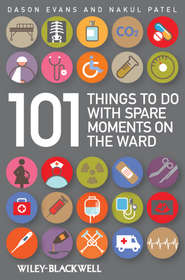 бесплатно читать книгу 101 Things To Do with Spare Moments on the Ward автора Patel Nakul