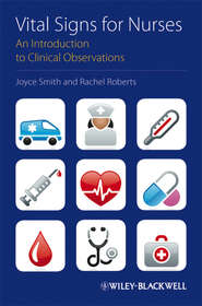 бесплатно читать книгу Vital Signs for Nurses. An Introduction to Clinical Observations автора Smith Joyce