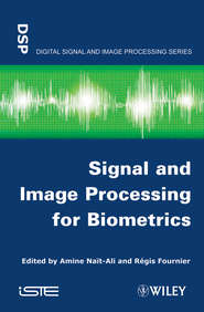 бесплатно читать книгу Signal and Image Processing for Biometrics автора Fournier Regis