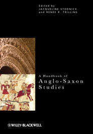 бесплатно читать книгу A Handbook of Anglo-Saxon Studies автора Stodnick Jacqueline