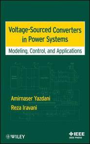 бесплатно читать книгу Voltage-Sourced Converters in Power Systems. Modeling, Control, and Applications автора Iravani Reza
