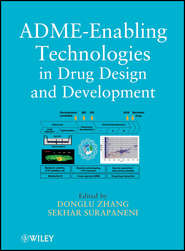 бесплатно читать книгу ADME-Enabling Technologies in Drug Design and Development автора Surapaneni Sekhar
