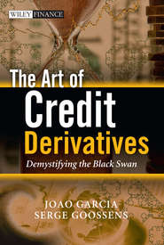 бесплатно читать книгу The Art of Credit Derivatives. Demystifying the Black Swan автора Goossens Serge
