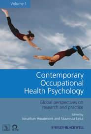 бесплатно читать книгу Contemporary Occupational Health Psychology. Global Perspectives on Research and Practice, Volume 1 автора Leka Stavroula