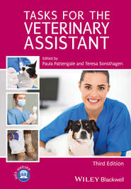 бесплатно читать книгу Tasks for the Veterinary Assistant автора Pattengale Paula