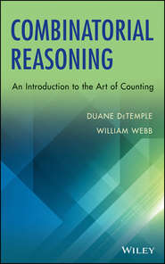 бесплатно читать книгу Combinatorial Reasoning. An Introduction to the Art of Counting автора DeTemple Duane