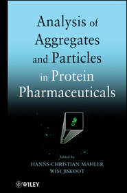 бесплатно читать книгу Analysis of Aggregates and Particles in Protein Pharmaceuticals автора Jiskoot Wim