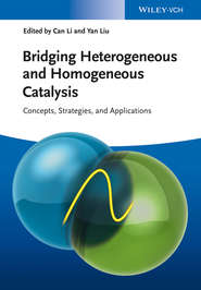 бесплатно читать книгу Bridging Heterogeneous and Homogeneous Catalysis. Concepts, Strategies, and Applications автора Liu Yan