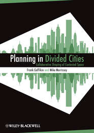 бесплатно читать книгу Planning in Divided Cities автора Gaffikin Frank