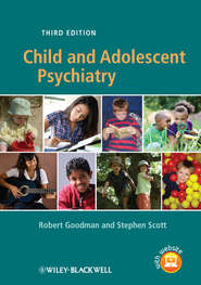 бесплатно читать книгу Child and Adolescent Psychiatry автора Goodman Robert