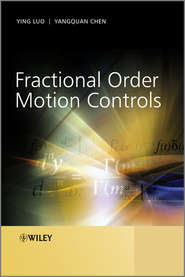бесплатно читать книгу Fractional Order Motion Controls автора Luo Ying
