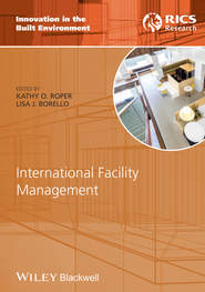 бесплатно читать книгу International Facility Management автора Roper Kathy