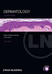 бесплатно читать книгу Lecture Notes: Dermatology автора Graham-Brown Robin