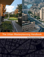 бесплатно читать книгу The Urban Masterplanning Handbook автора Groen Katharina
