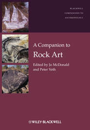 бесплатно читать книгу A Companion to Rock Art автора McDonald Jo