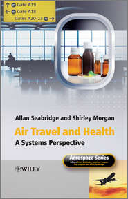 бесплатно читать книгу Air Travel and Health. A Systems Perspective автора Seabridge Allan