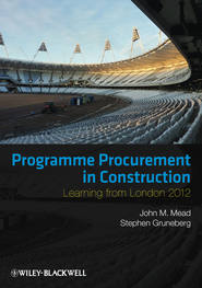 бесплатно читать книгу Programme Procurement in Construction. Learning from London 2012 автора Mead John
