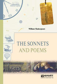 бесплатно читать книгу The sonnets and poems. Сонеты и поэмы автора Уильям Шекспир