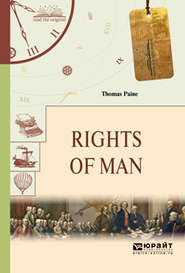 бесплатно читать книгу Rights of man. Права человека автора Томас Пейн