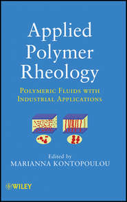 бесплатно читать книгу Applied Polymer Rheology. Polymeric Fluids with Industrial Applications автора Marianna Kontopoulou