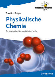 бесплатно читать книгу Physikalische Chemie. für Nebenfächler und Fachschüler автора Friedrich Bergler