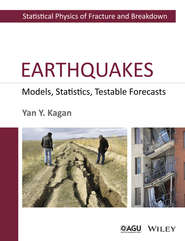бесплатно читать книгу Earthquakes. Models, Statistics, Testable Forecasts автора Yan Kagan