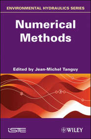 бесплатно читать книгу Environmental Hydraulics. Numerical Methods автора Jean-Michel Tanguy