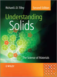 бесплатно читать книгу Understanding Solids. The Science of Materials автора Richard J. D. Tilley