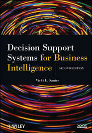 бесплатно читать книгу Decision Support Systems for Business Intelligence автора Vicki Sauter