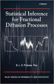 бесплатно читать книгу Statistical Inference for Fractional Diffusion Processes автора B. L. S. Prakasa Rao