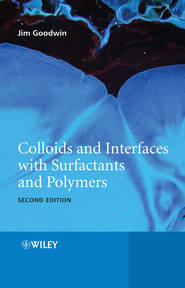 бесплатно читать книгу Colloids and Interfaces with Surfactants and Polymers автора James Goodwin