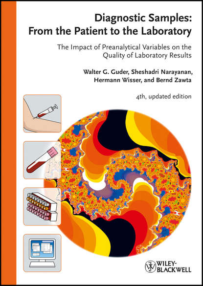 Diagnostic Samples: From the Patient to the Laboratory. The Impact of Preanalytical Variables on the Quality of Laboratory Results