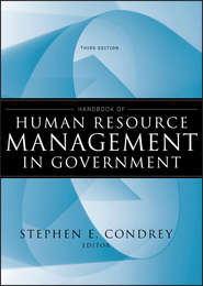бесплатно читать книгу Handbook of Human Resource Management in Government автора Stephen Condrey