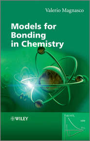 бесплатно читать книгу Models for Bonding in Chemistry автора Valerio Magnasco