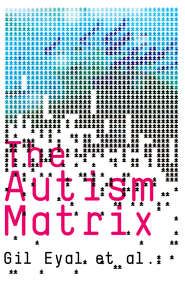бесплатно читать книгу The Autism Matrix автора Gil Eyal
