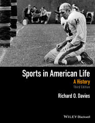 бесплатно читать книгу Sports in American Life. A History автора Richard Davies