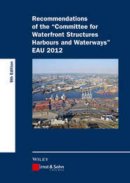 бесплатно читать книгу Recommendations of the Committee for Waterfront Structures Harbours and Waterways. EAU 2012 автора HTG 
