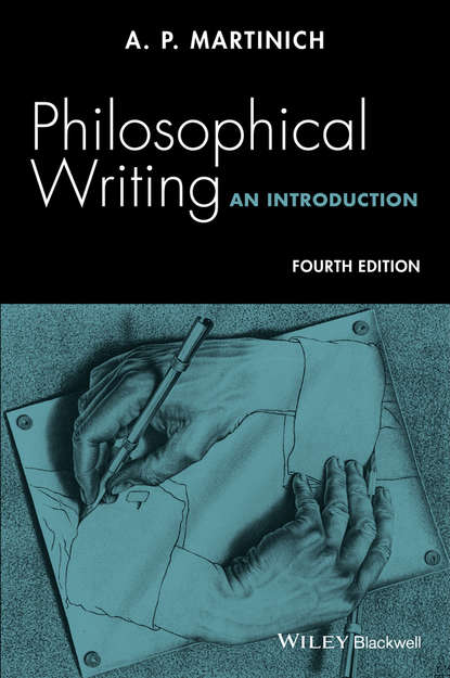 бесплатно читать книгу Philosophical Writing. An Introduction автора A. Martinich