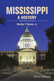 бесплатно читать книгу Mississippi. A History автора Westley F. Busbee