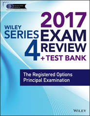 бесплатно читать книгу Wiley FINRA Series 4 Exam Review 2017. The Registered Options Principal Examination автора Wiley 